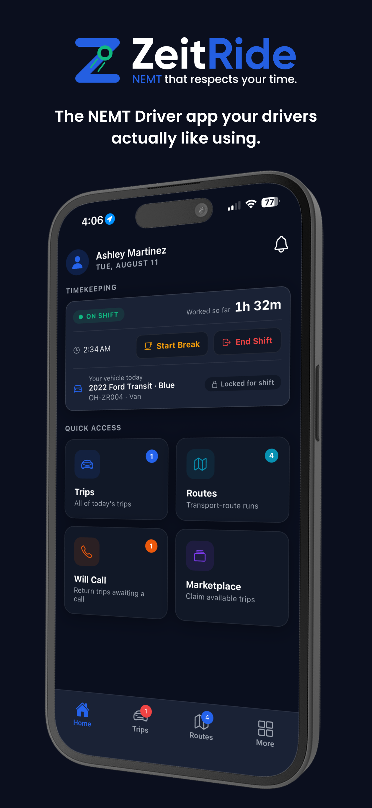 ZeitRide NEMT Driver app home screen with shift timekeeping, assigned vehicle, and quick access to trips, routes, will-call, and marketplace